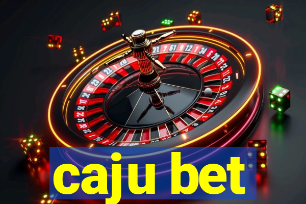 caju bet